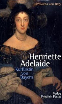 München Buch Henriette Adelaide