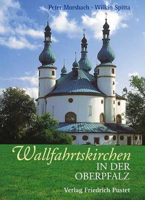 München Buch Wallfahrtskirchen in der Oberpfalz