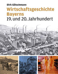 München Buch Wirtschaftsgeschichte Bayerns