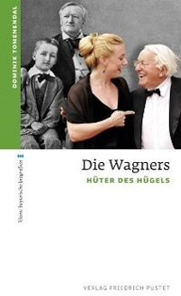 Wagner Richard, Die Wagners