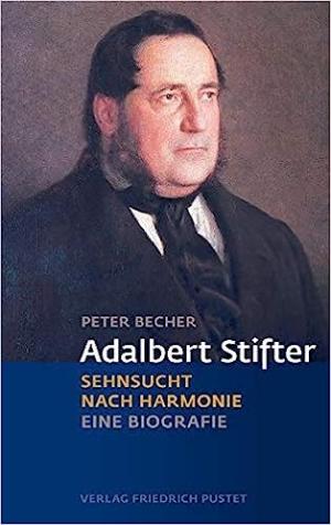 Stifter  Adalbert, Adalbert Stifter