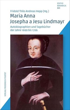  - Maria Anna Josepha a Jesu Lindmayr