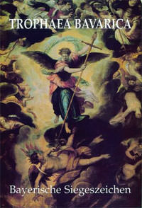 München Buch Trophaea Bavarica