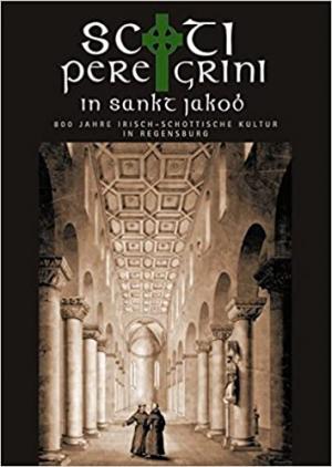  - Scoti Peregrini in St. Jakob