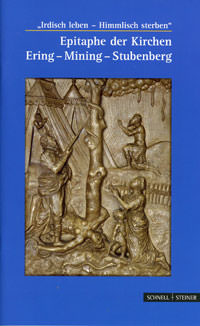 Bodingbauer Lothar - Epitaphe der Kirchen Ering - Mining - Stubenberg