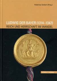 Seibert Hubertus – Ludwig der Bayer (1314-1347)