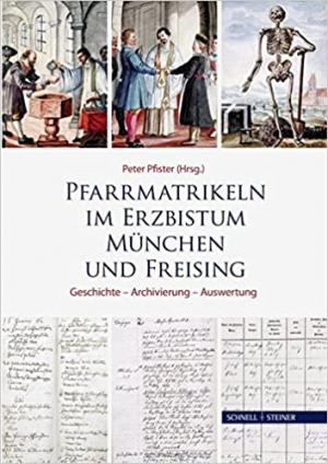  - Pfarrmatrikeln im Erzbistum München und Freising