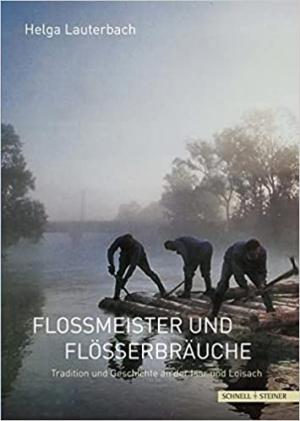 München Buch Floßmeister und Flößerbräuche