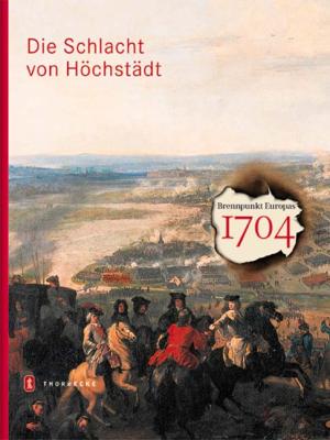 Brennpunkt Europas 1704