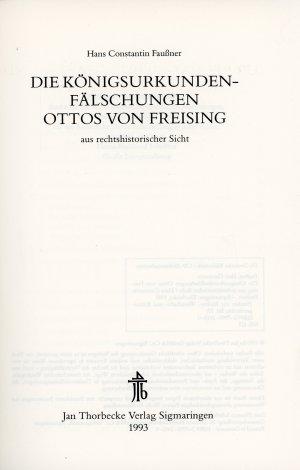 Die Königsurkundenfälschungen Ottos von Freising