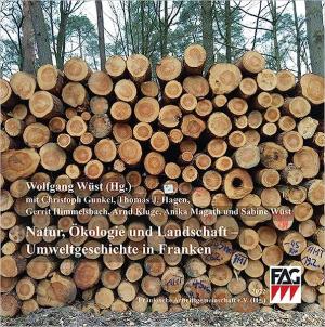 München Buch Natur, Ökologie und Landschaft – Umweltgeschichte in Franken