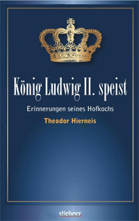 München Buch König Ludwig II speist