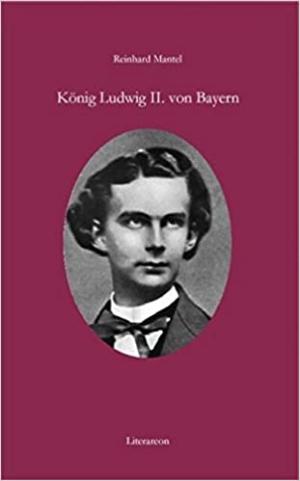 König Ludwig II. von Bayern