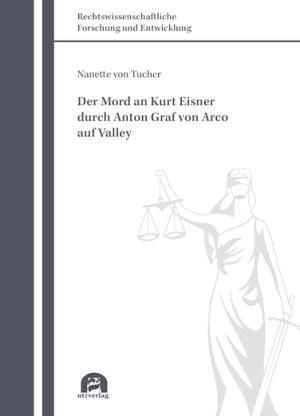 München Buch Der Mord an Kurt Eisner durch Anton Graf von Arco auf Valley