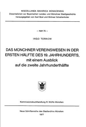 Das Münchner Vereinswesen in der ersten Hälfte des 19. Jahrhunderts.