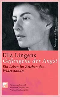 Lingens-Reiner Ella, Gefangene der Angst