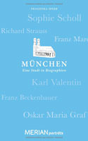 München. Eine Stadt in Biographien