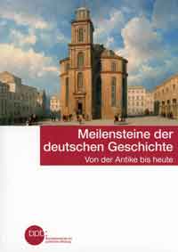 Meilensteine der deutschen Geschichte