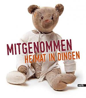 München Buch Mitgenommen: Heimat in Dingen