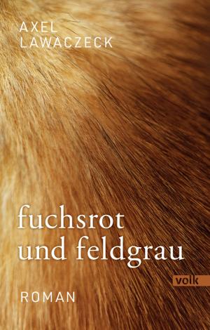 fuchsrot und feldgrau