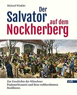Winkler Richard – Der Salvator auf dem Nockherberg