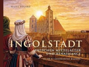 München Buch Ingolstadt zwischen Mittelalter und Renaissance