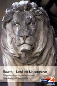 Bayern - Land mit Löwenspuren