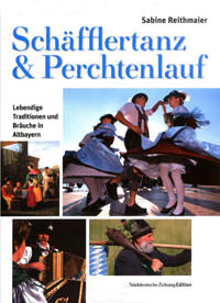 Reithmaier Sabine – Schäfflertanz & Perchtenlauf