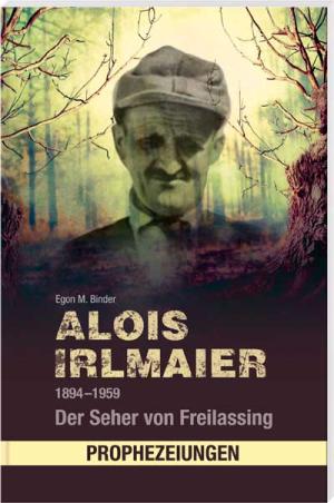 Alois Irlmaier 1894-1959