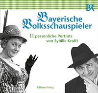 Krafft Sybille – Bayerische Volksschauspieler