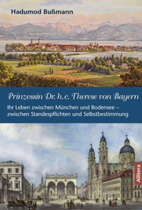 München Buch Prinzessin Dr. h.c. Therese von Bayern