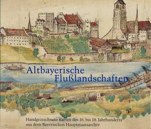 Altbayerische Flußlandschaften an Donau, Lech, Isar und Inn