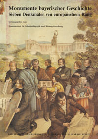 Graßl Hans – Monumente bayerischer Geschichte