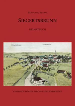 München Buch Siegertsbrunn: Heimatbuch