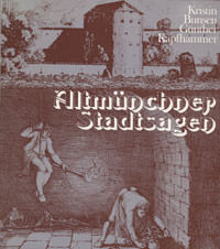 Bunsen Kristin Kapfhammer Günther Kapfhammer Günther, Kapfhammer Günther – Altmünchner Stadtsagen