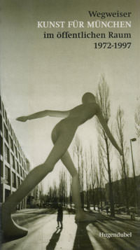 Wegweiser Kunst für München im öffentlichen Raum