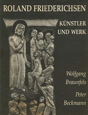 Roland Friederichsen: Künstler und Werk