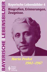 Probst Maria, Maria Probst 1902-1967