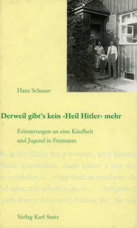 Schauer Hans – Derweil gibts kein Heil Hitler mehr.