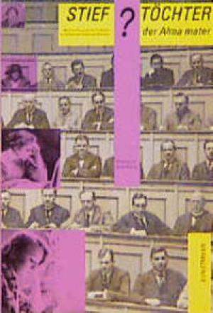 – Stieftöchter der Alma Mater?