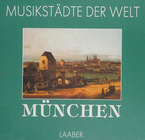 Musikstädte der Welt - München