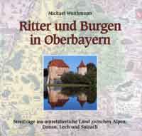 München Buch Ritter und Burgen in Oberbayern