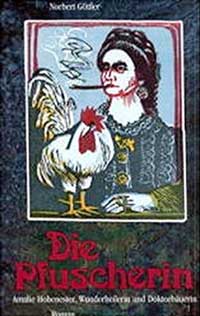 Hohenester Amalie, Die Pfuscherin