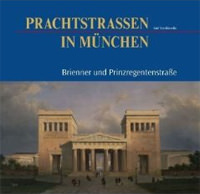 Stankiewitz Karl – Prachtstraßen in München