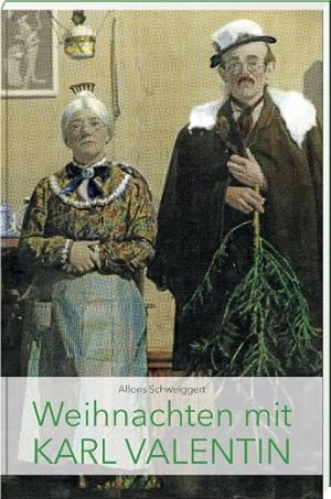 Weihnachten mit Karl Valentin