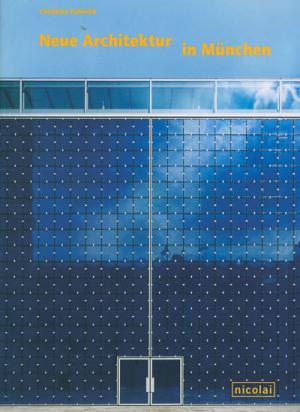 Haberlik Christina – Neue Architektur in München