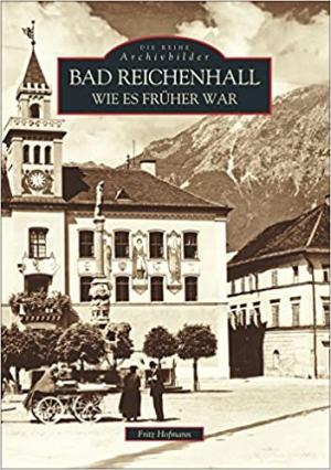München Buch Bad Reichenhall wie es früher war