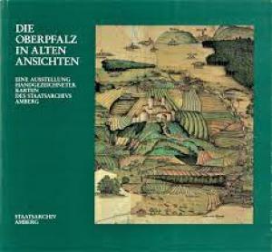 Die Oberpfalz in alten Ansichten