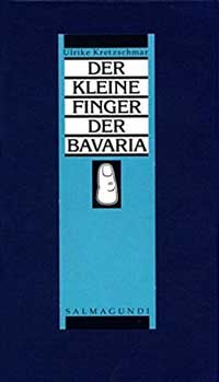 Kretzschmar Ulrike – Der kleine Finger der Bavaria