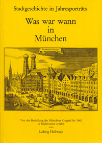 Hollweck Ludwig – Was war wann in München